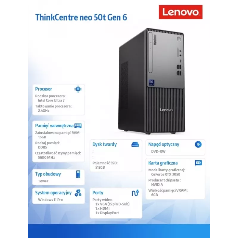 Computador ThinkCentre Neo 50t G6 TOWER 13BD003GPB W11Pro Ultra 7 265/16GB/512GB/RTX 3050 6GB/SCHWARZ/DVD/3J OS + 1J CI
