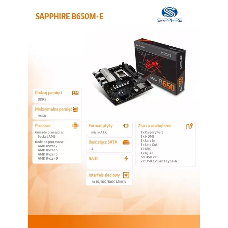 Placa-mãe Sapphire B650M-E (AMD B650) micro ATX, socket AM5, DDR5, 2x DIMM, 96GB, 2x M.2 (PCIe5/4), 4x SATA III, LAN 2,5Gb