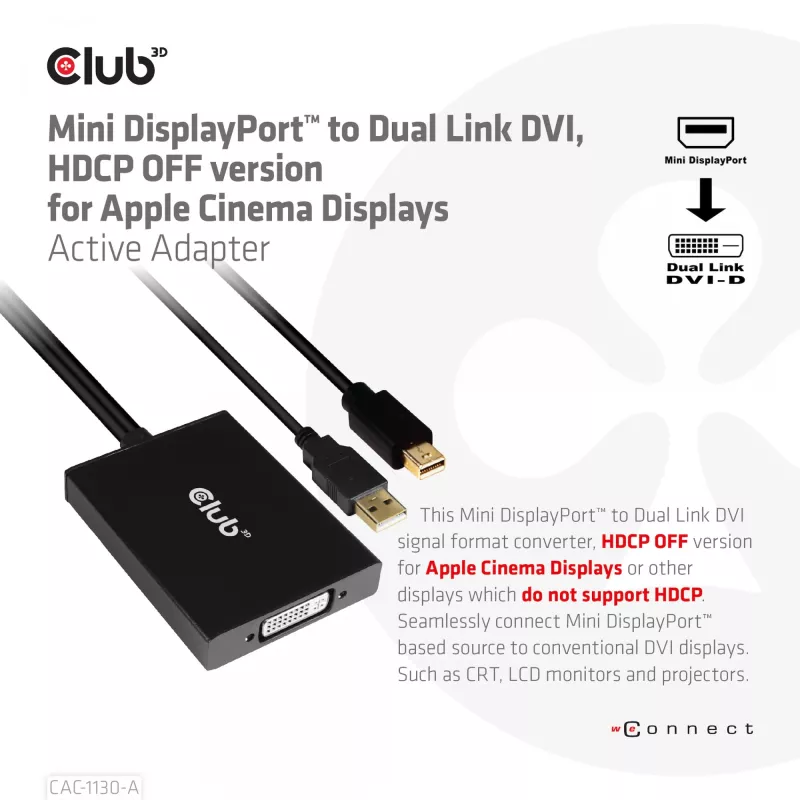 Adaptador ativo CLUB3D Mini DisplayPort para Dual Link DVI, versão HDCP OFF para Apple Cinema Displays