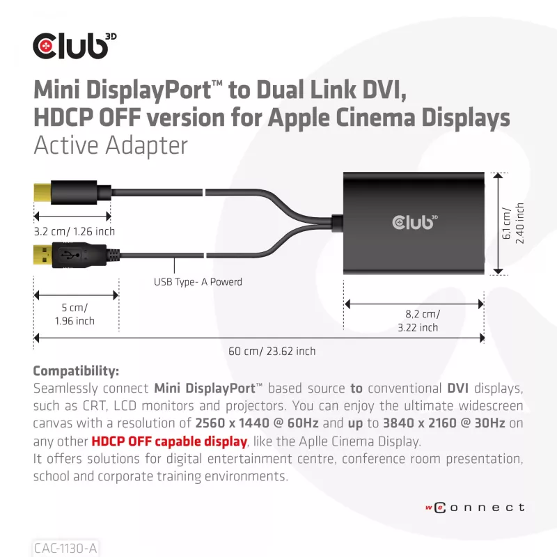 Adaptador ativo CLUB3D Mini DisplayPort para Dual Link DVI, versão HDCP OFF para Apple Cinema Displays