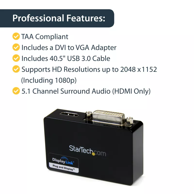 StarTech.com Adaptador USB 3.0 para HDMI / DVI - 2048 x 1152, 3.2 Gen 1 (3.1 Gen 1), USB Type-B, saída DVI, saída HDMI, 2048 x 1152 píxeis